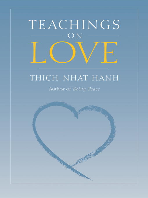 Title details for Teachings on Love by Thich Nhat Hanh - Available